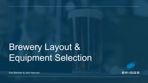 University of Nottingham 2021 – Brewery Layout and Equipment Selection
